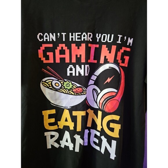 Gamer Tee Can't Hear You I'm Gaming And Eating Ramen‎ T-Shirt Med 100% Co (A292) - Picture 2 of 6